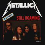 Metallica : Still Roaming